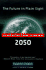 The Future in Plain Sight: a Look at Our Planet in the Year 2050