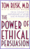 The Power of Ethical Persuasion: From Conflict Partnership at Work and in Private Life