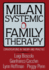 Milan Systemic Family Therapy: Conversations in Theory and Practice