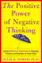 The Positive Power of Negative Thinking