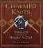 Charmed Knits: Projects for Fans of Harry Potter