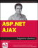 Asp. Net Ajax Programmer's Reference: With Asp. Net 2.0 Or Asp. Net 3.5