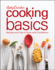 Betty Crocker Cooking Basics Recipes and Tips to Cook With Confidence Betty Crocker Books