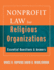 Nonprofit Law for Religious Organizations: Essential Questions & Answers