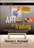The Art of Trading: Combining the Science of Technical Analysis With the Art of Reality-Based Trading [With Dvd]