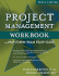 Project Management Workbook and Pmp/Capm Exam Study Guide