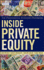 Inside Private Equity the Professional Investor's Handbook