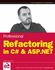 Professional Refactoring in C# & Asp. Net