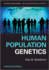 Human Population Genetics Foundation of Human Biology