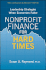 Nonprofit Finance for Hard Times: Leadership Strategies When Economies Falter