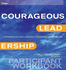 Courageous Leadership