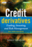 Credit Derivatives 2e: Trading, Investing, and Risk Management
