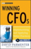 Winning Cfos: Implementing and Applying Better Practices With Website (Wiley Corporate F&a)