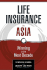 Life Insurance in Asia: Winning in the Next Decade