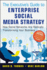 The Executives Guide to Enterprise Social Media Strategy How Social Networks Are Radically Transforming Your Business Wiley and Sas Business Series