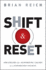 Shift & Reset: Strategies for Addressing Serious Issues in a Connected Society