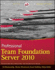 Professional Team Foundation Server 2010 (Wrox Programmer to Programmer)