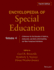 Encyclopedia of Special Education, Volume 4: a Reference for the Education of Children, Adolescents, and Adults Disabilities and Other Exceptional Individuals