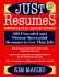 Just Resumes: 200 Powerful and Proven Successful Resumes to Get That Job