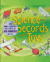 Science in Seconds With Toys: Over 100 Experiments You Can Do in Ten Minutes Or Less