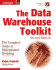 The Data Warehouse Toolkit: the Complete Guide to Dimensional Modeling