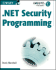 . Net Security Programming (Gearhead Press-in the Trenches)