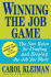 Winning the Job Game: the New Rules for Finding and Keeping the Job You Want