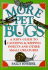 More Pet Bugs: a Kid's Guide to Catching and Keeping Insects and Other Small Creatures