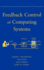 Feedback Control of Computing Systems