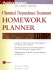 Chemical Dependence Treatment Homework Planner (Practiceplanners)