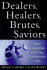 Dealers, Healers, Brutes & Saviors: Eight Winning Styles for Solving Giant Business Crises