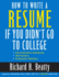 How to Write a Resume If You Didnt Go to College (Pb 2003)