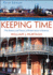 Keeping Time: the History and Theory of Preservation in America