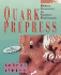 Quark? Prepress: Desktop Production for Graphics Professionals