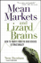 Mean Markets and Lizard Brains: How to Profit From the New Science of Irrationality