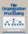 File Organization and Processing