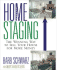 Home Staging: the Winning Way to Sell Your House for More Money