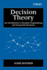 Decision Theory: an Introduction to Dynamic Programming and Sequential Decisions