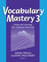 Vocabulary Mastery 3: Using and Learning the Academic Word List