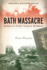 Bath Massacre, New Edition: America's First School Bombing