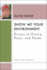 Show Me Your Environment: Essays on Poetry, Poets, and Poems (Poets on Poetry)