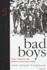 Bad Boys: Public Schools in the Making of Black Masculinity (Law, Meaning, and Violence)