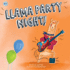 Llama Party Night!: A Funny, Rhyming Read-Aloud Picture Story Book for Llama Loving Kids