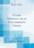 Clear Thinking Or an Englishman's Creed (Classic Reprint)