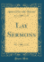 Lay Sermons (Classic Reprint)