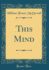 This Mind Classic Reprint