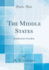 The Middle States: Handbook for Travellers (Classic Reprint)