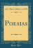 Poesias Classic Reprint