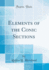 Elements of the Conic Sections (Classic Reprint)