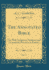 The Annotated Bible, Vol 4 the Holy Scriptures Analysed and Annotated Proverbs to Ezekiel Classic Reprint